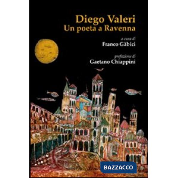 Diego Valeri. Un poeta a Ravenna