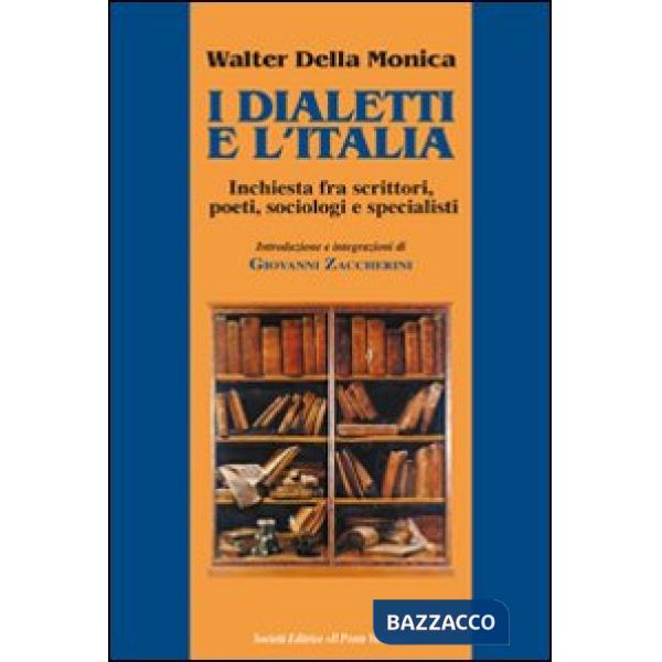Dialetti e l'Italia, inchiesta fra scrittori, poeti, sociologi e specialisti (I)