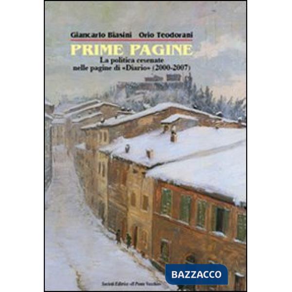 Prima pagine. La politica cesenate nelle pagine di «Diario» (2000-2007)