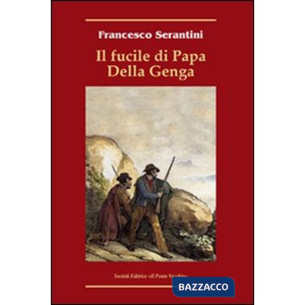 Fucile di Papa Della Genga (Il)