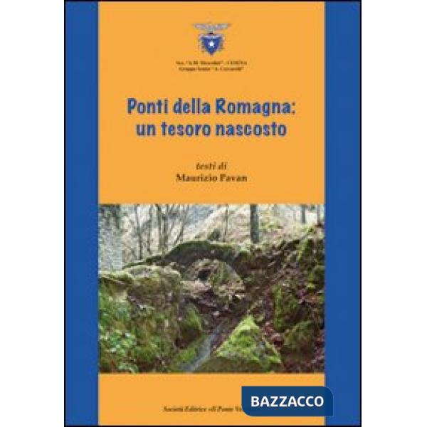 Ponti della Romagna. Un tesoro nascosto