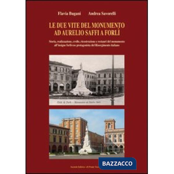 Due vite del monumento ad Aurelio Saffi a Forlì (Le)
