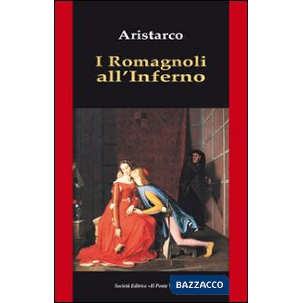 Romagnoli all'inferno (I)