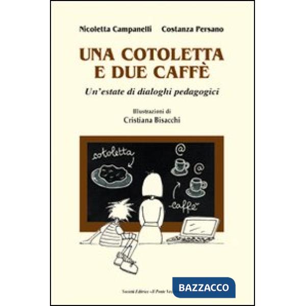 Cotoletta e due caffè (Una)
