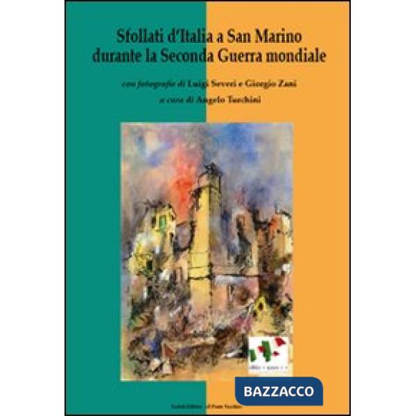 Sfollati d'Italia a San Marino durante la seconda guerra mondiale