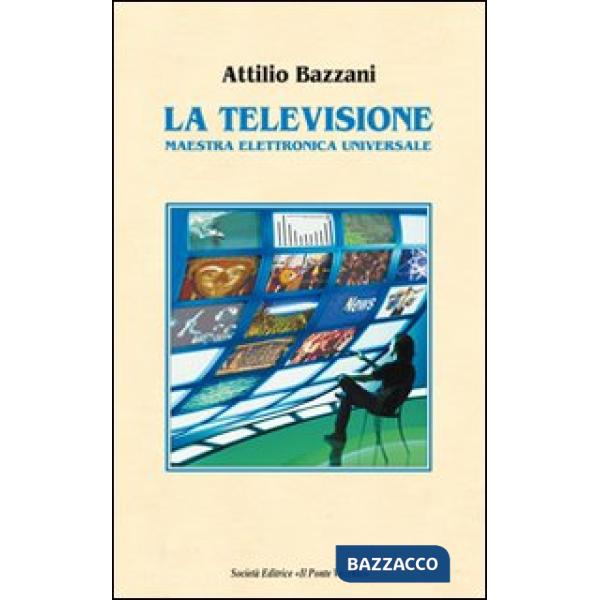 Televisione. Maestra elettronica universale (La)