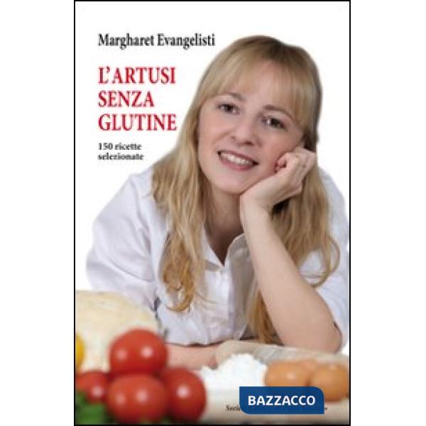 Artusi senza glutine. 150 ricette selezionate (L')