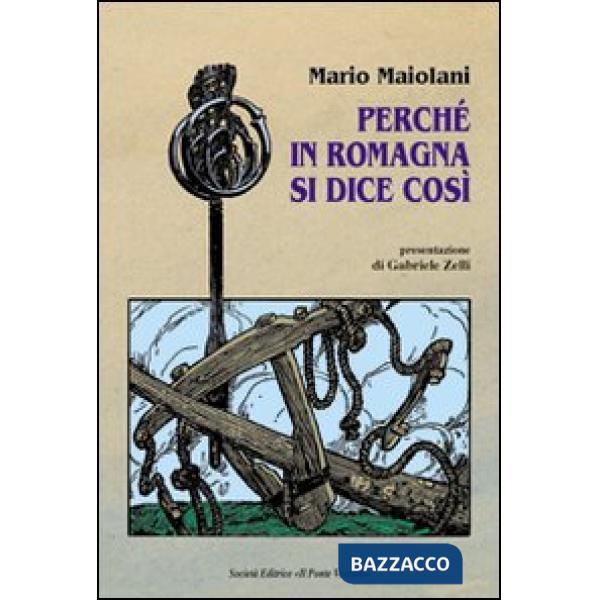 Perché in Romagna si dice così