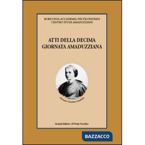 Atti della 10° giornata amaduzziana
