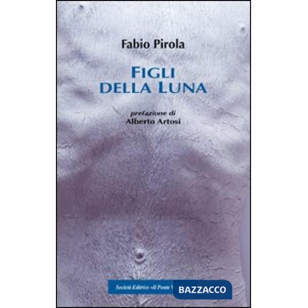 Figli della luna (I)