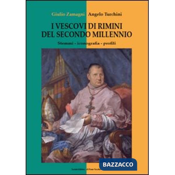 Vescovi di Rimini del secondo millennio. Stemmi, iconografia, profili (I)
