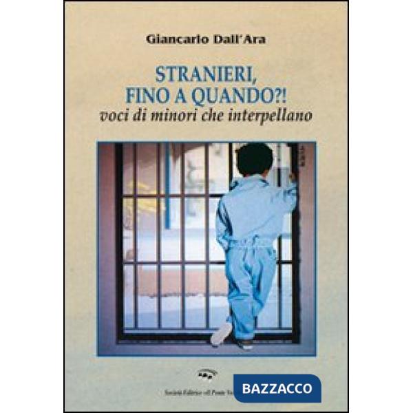 Stranieri, fino a quando?! Voci di minori che interpellano