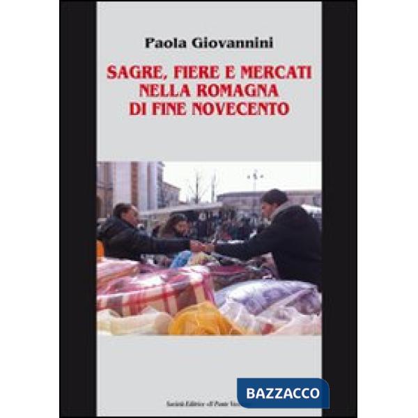 Sagre, fiere e mercati nella Romagna di fine Novecento