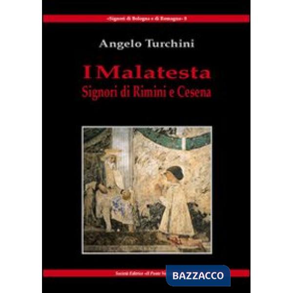 Malatesta. Signori di Rimini e Cesena (I)