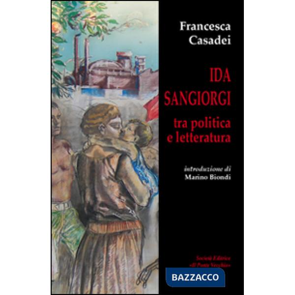 Ida Sangiorgi tra politica e letteratura