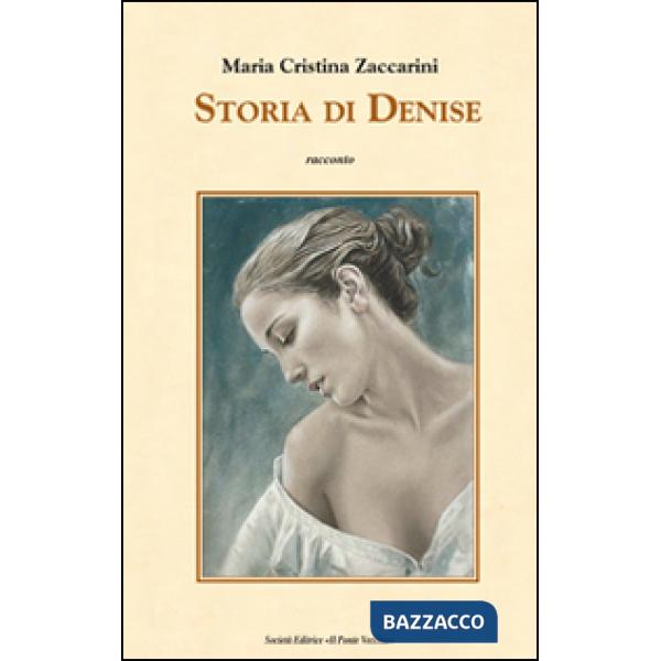 Storia di Denise
