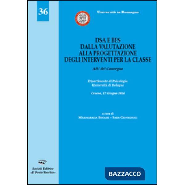 DSA e BES. Dalla valutazione alla progettazione degli interventi per la classe