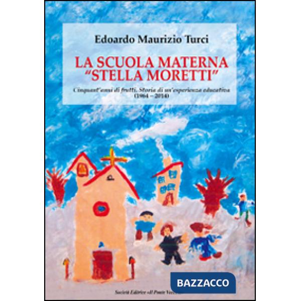 Scuola materna «Stella Moretti» (La)