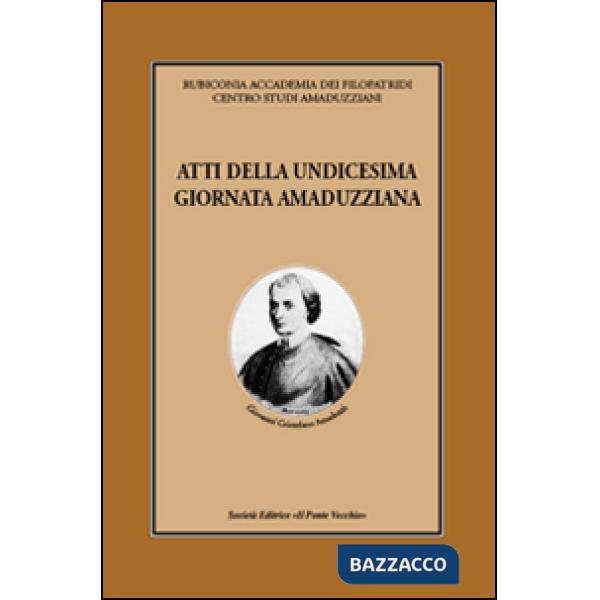 Atti dell' 11° Giornata Amaduzziana