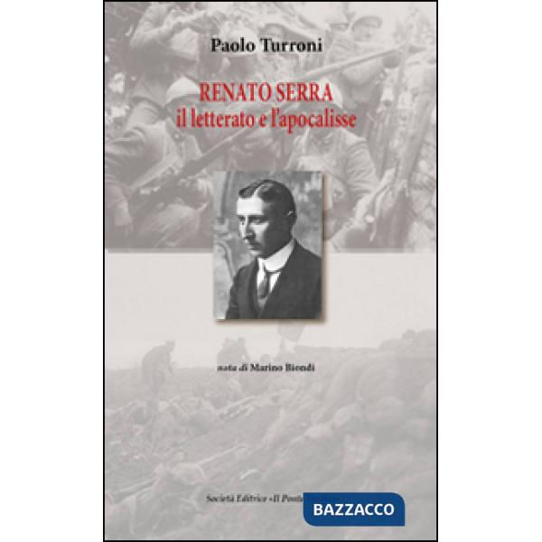 Renato Serra. Il letterario e l'apocalisse