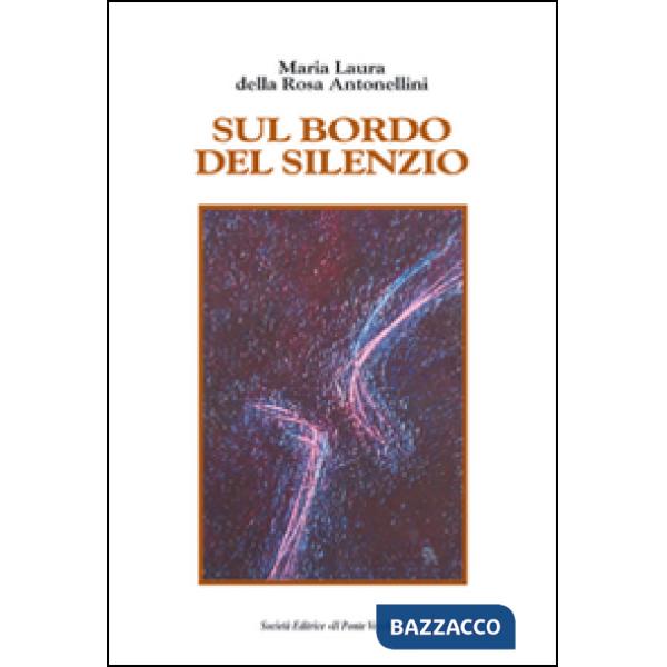 Sul bordo del silenzio