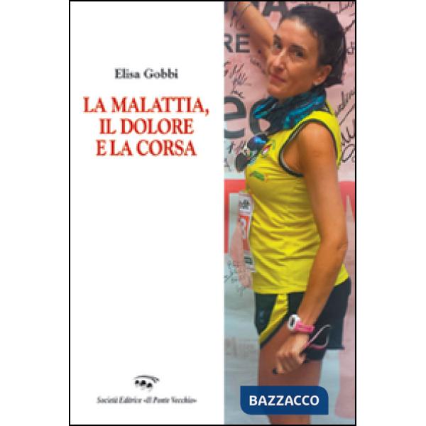 Malattia, il dolore e la corsa (La)
