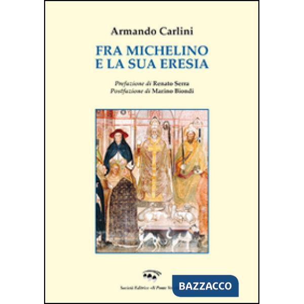 Fra Michelino e la sua eresia