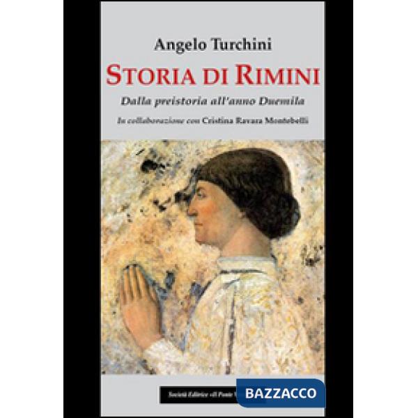 Storia di Rimini. Dalla preistoria all'anno Duemila