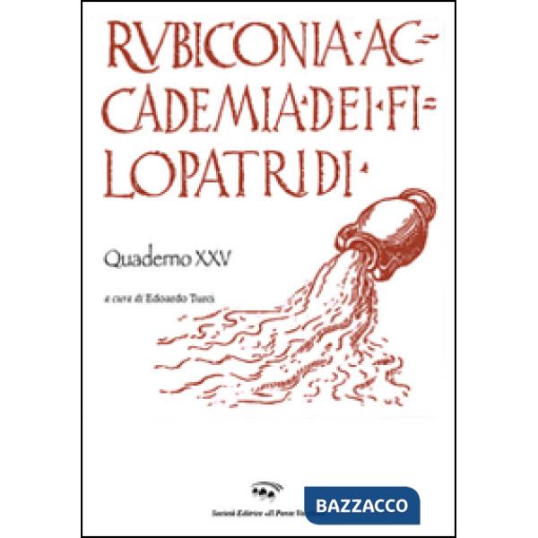 Rubiconia Accademia dei Filopatridi. Quaderno XXV
