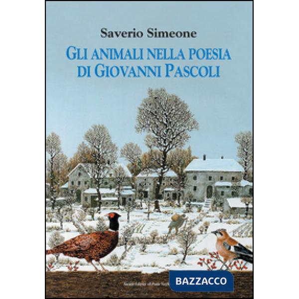 Animali nella poesia di Giovanni Pascoli (Gli)