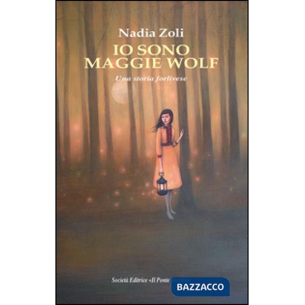 Io sono Maggie Wolf. Una storia forlivese