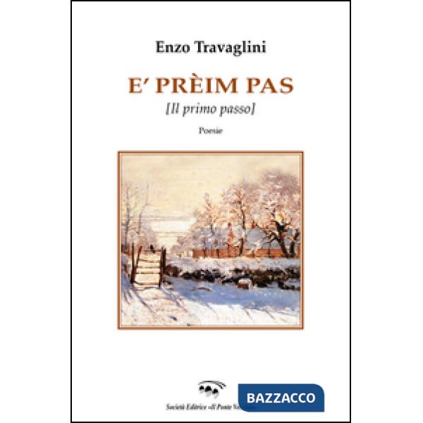 E' prèim pas (il primo passo)