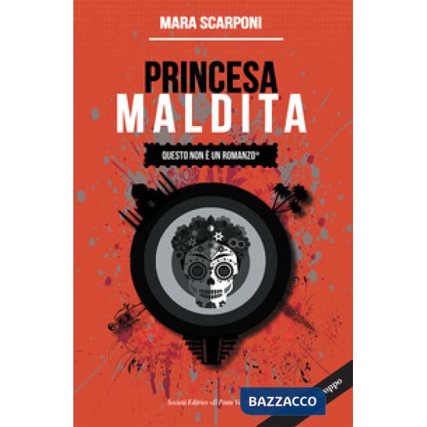 Princesa Maldita. Questo non è un romanzo