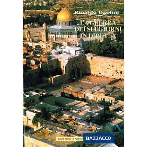 Guerra dei sei giorni in diretta (La)