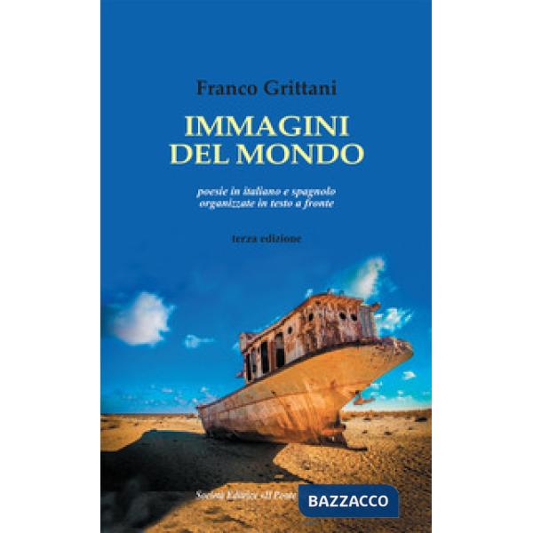 Immagini del mondo. Testo italiano e spagnolo. Ediz. bilingue