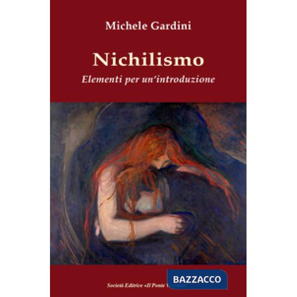 Nichilismo. Elementi per un'introduzione