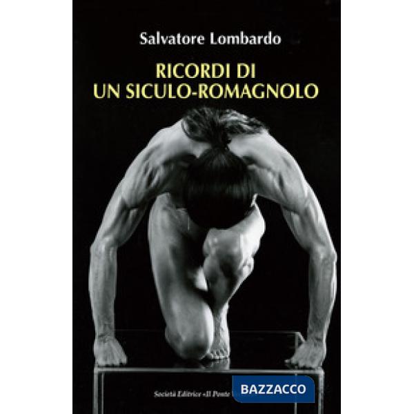 Ricordi di un siculo-romagnolo