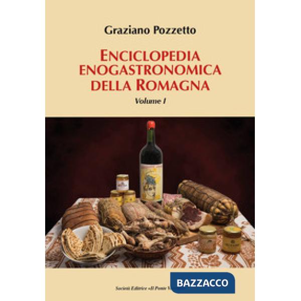 Enciclopedia gastronomica della Romagna. Vol. 1