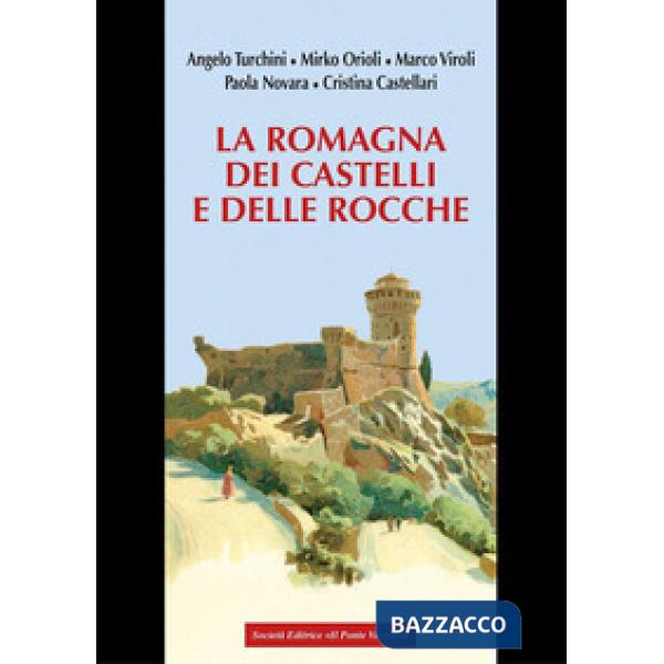 Romagna dei castelli e delle rocche (La)