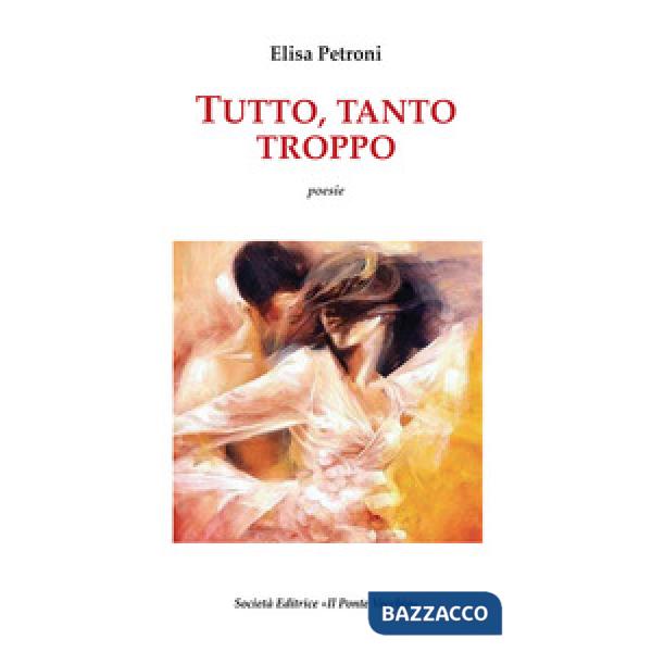 Tutto, tanto, troppo