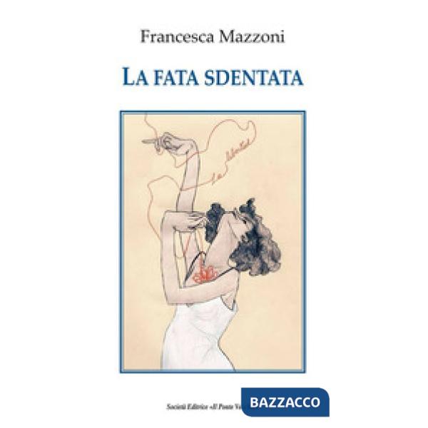 Fata sdentata (La)