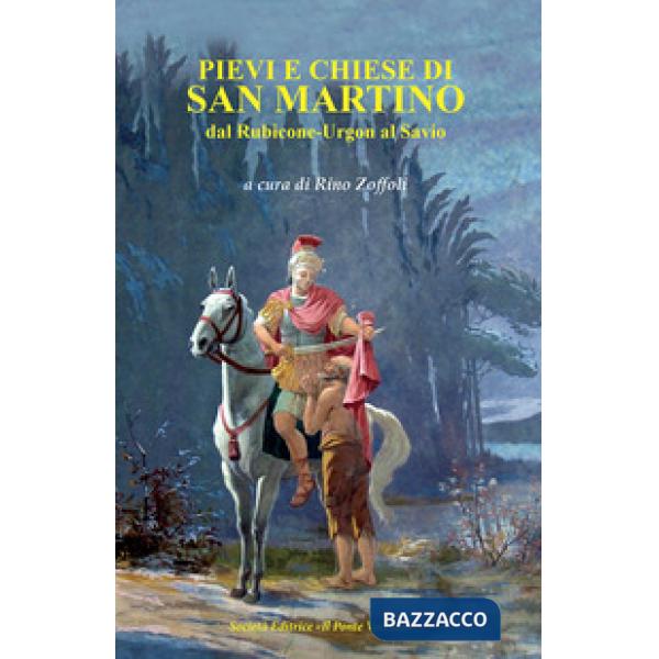 Pievi e Chiese di San Martino. Dal Rubicone-Urgon al Savio