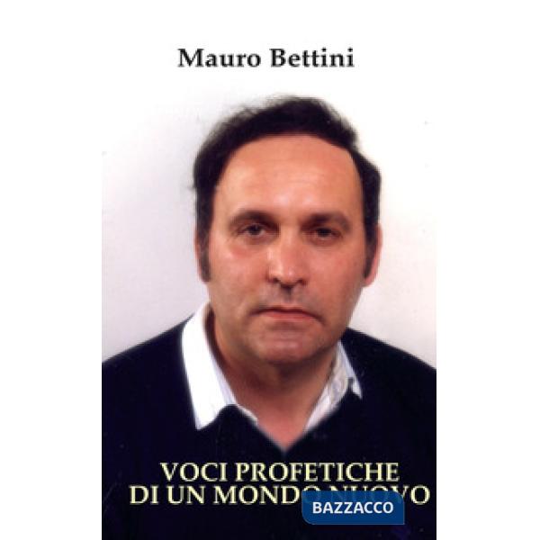 Voci profetiche di un mondo nuovo