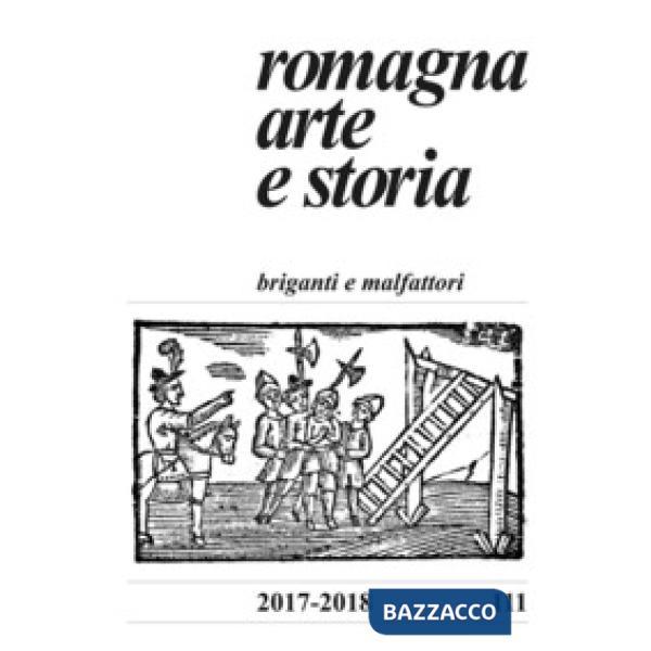 Romagna. Arte e storia (2017-2018). Vol. 111