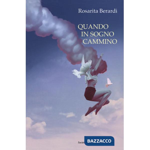 Quando in sogno cammino