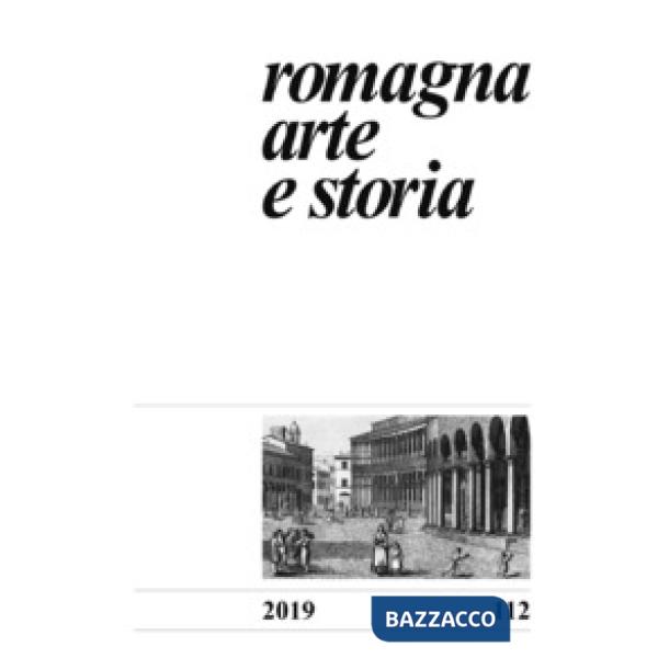Romagna. Arte e storia (2019). Vol. 112