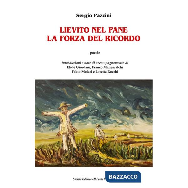 Lievito nel pane. La forza del ricordo