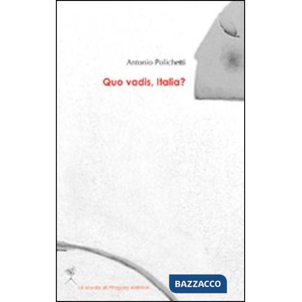 Quo vadis, Italia?