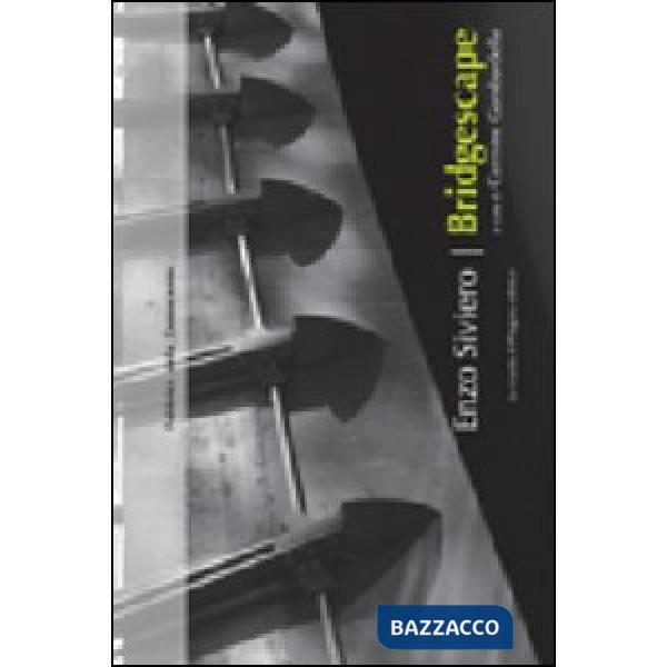 Bridgescape. Opere e progetti 1999-2010. Ediz. italiana e inglese