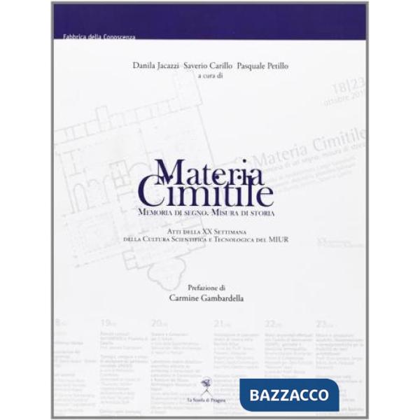 Materia cimitile. Memoria di segno. Misura di storia